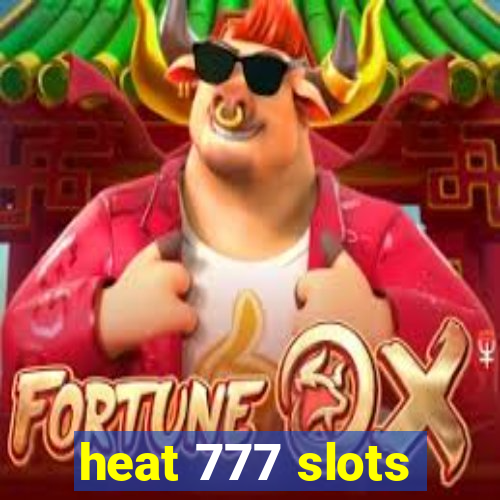 heat 777 slots